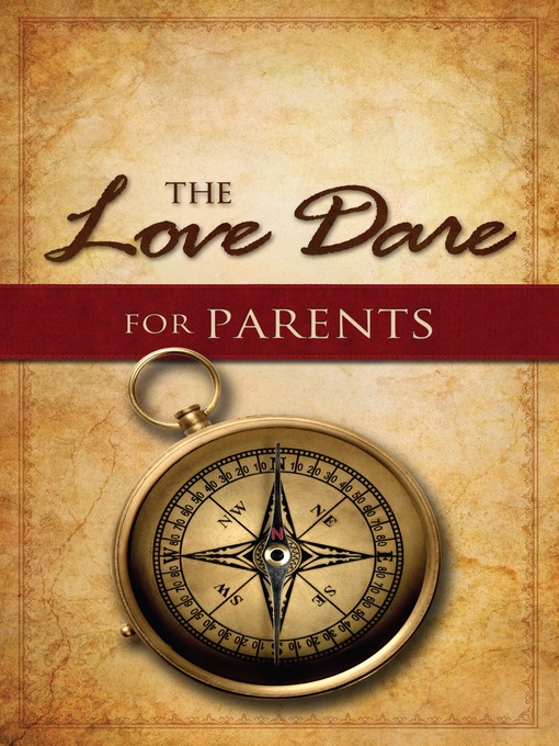 Title details for The Love Dare for Parents by Stephen Kendrick - Wait list